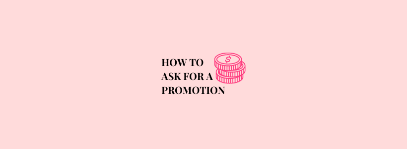 Text on a light pink background that reads "how to ask for a promotion"